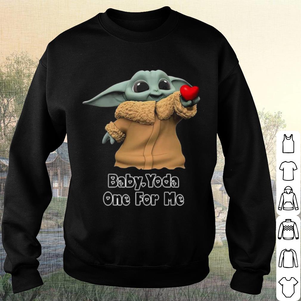 Original Star War Baby Yoda One For Me Happy Valentine 2021 shirt 3 Original Star War Baby Yoda One For Me Happy Valentine 2021 shirt 3