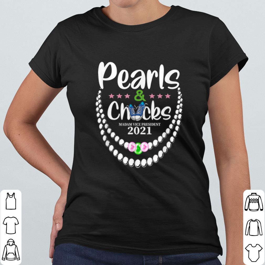 Pretty Pearls and Chucks Inauguration 2021 shirt