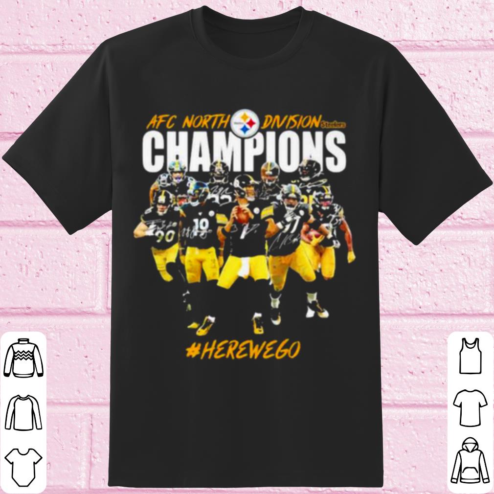Pretty Afc North Division Champions Pittsburgh Steelers Here We Go shirt 6