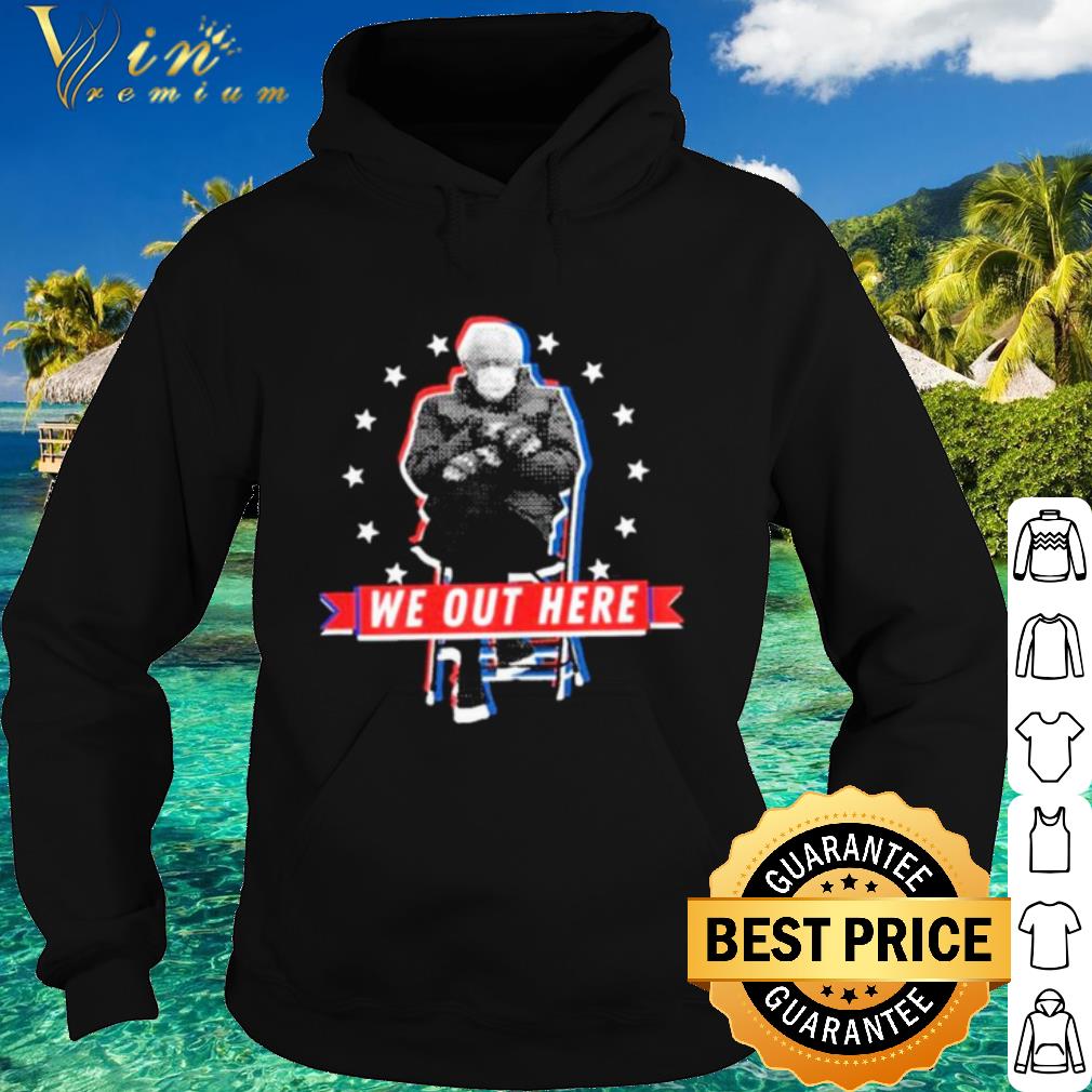Cool Bernie Sanders Sitting We Out Here Inauguration Day 2021 shirt