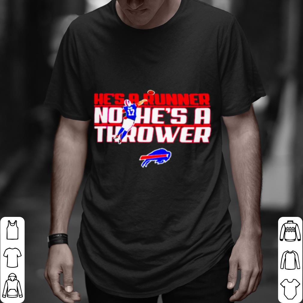 Pretty Josh Allen Buffalo Bills Hes A Runner No Hes A Thrower shirt 7