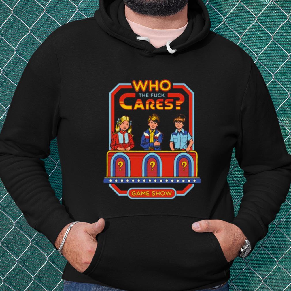 Top Who The Fuck Cares Game Show shirt