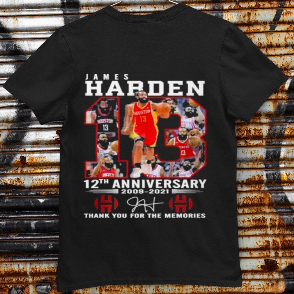 Original James Harden 12th Anniversary 2009 2021 Thank You For The Memories shirt 7