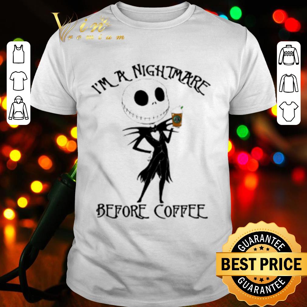 Top Jack Skellington I'm A Nightmare Before Coffee shirt 7