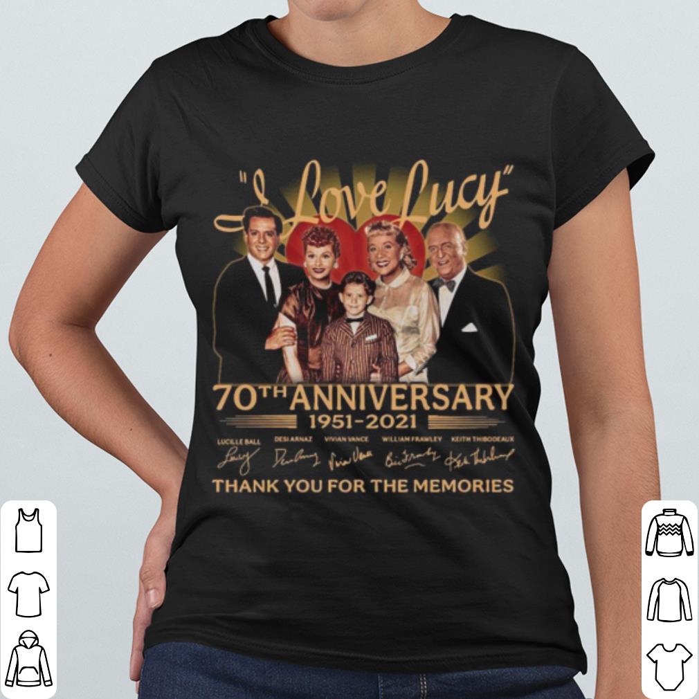 Pretty I Love Lucy 80th Anniversary 1951 2021 Thank The Memories Signatures shirt