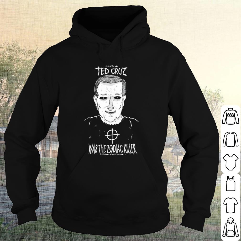 Original Ted Cruz Was The Zodiac Killer shirt