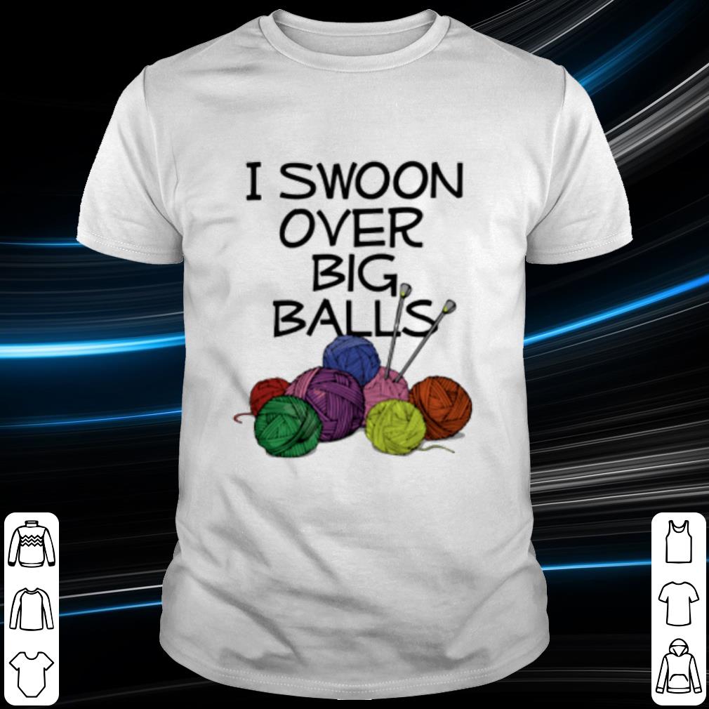Knitting I Swoon Over Big Balls shirt 6
