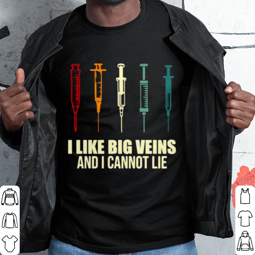 Original Needle I Like Big Veins And I Cannot Lie Vintage shirt 6