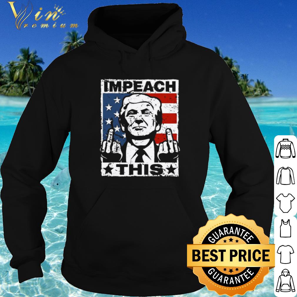 Nice Trump Impeach This American Flag shirt
