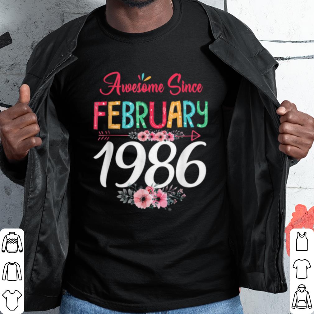 Original February Girl 1986 Floral 35Th Birthday 35 Years Old shirt 7