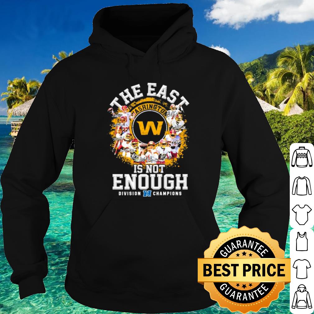 Washington Football The East Is Not Enough Division Champions 2021 shirt