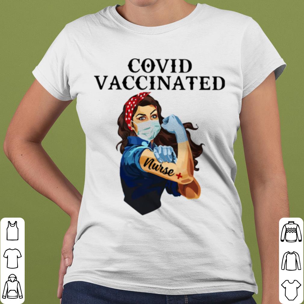 Cool Covid Vaccincated Nurse Plus Strong Girl shirt