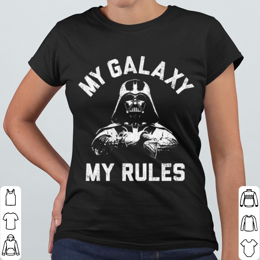 Awesome Star Wars Darth Vader My Galaxy My Rules shirt