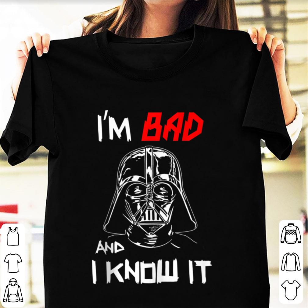 Cool Star Wars Darth Vader I'm Bad And I Know It Portrait shirt 9