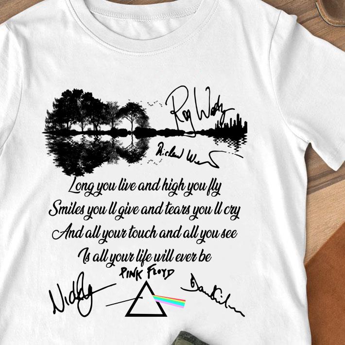 Premium Pink Floyd Signatures Breathe Lyrics Long You Live And High You Fly shirt 8