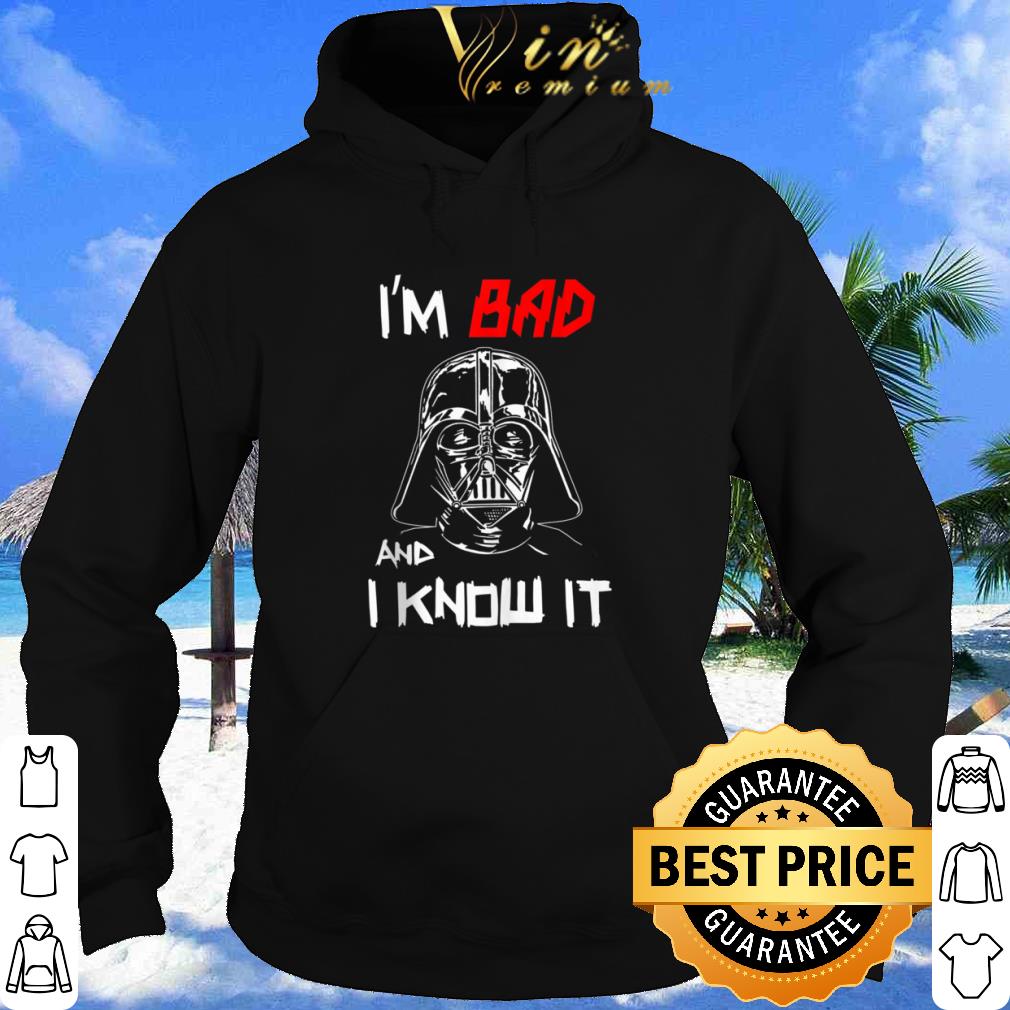 Cool Star Wars Darth Vader I'm Bad And I Know It Portrait shirt