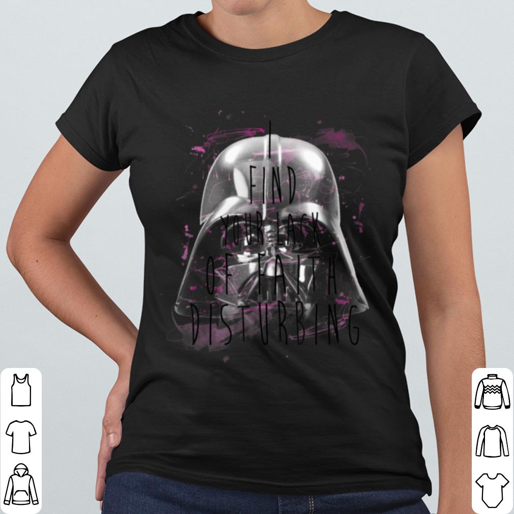 Hot Star Wars Darth Vader Lack Faith Disturbing Graphic shirt