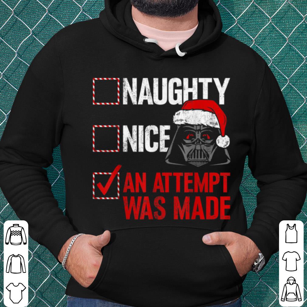 Best Star Wars Darth Vader Naughty or Nice An Attempy Was Made Checklist shirt