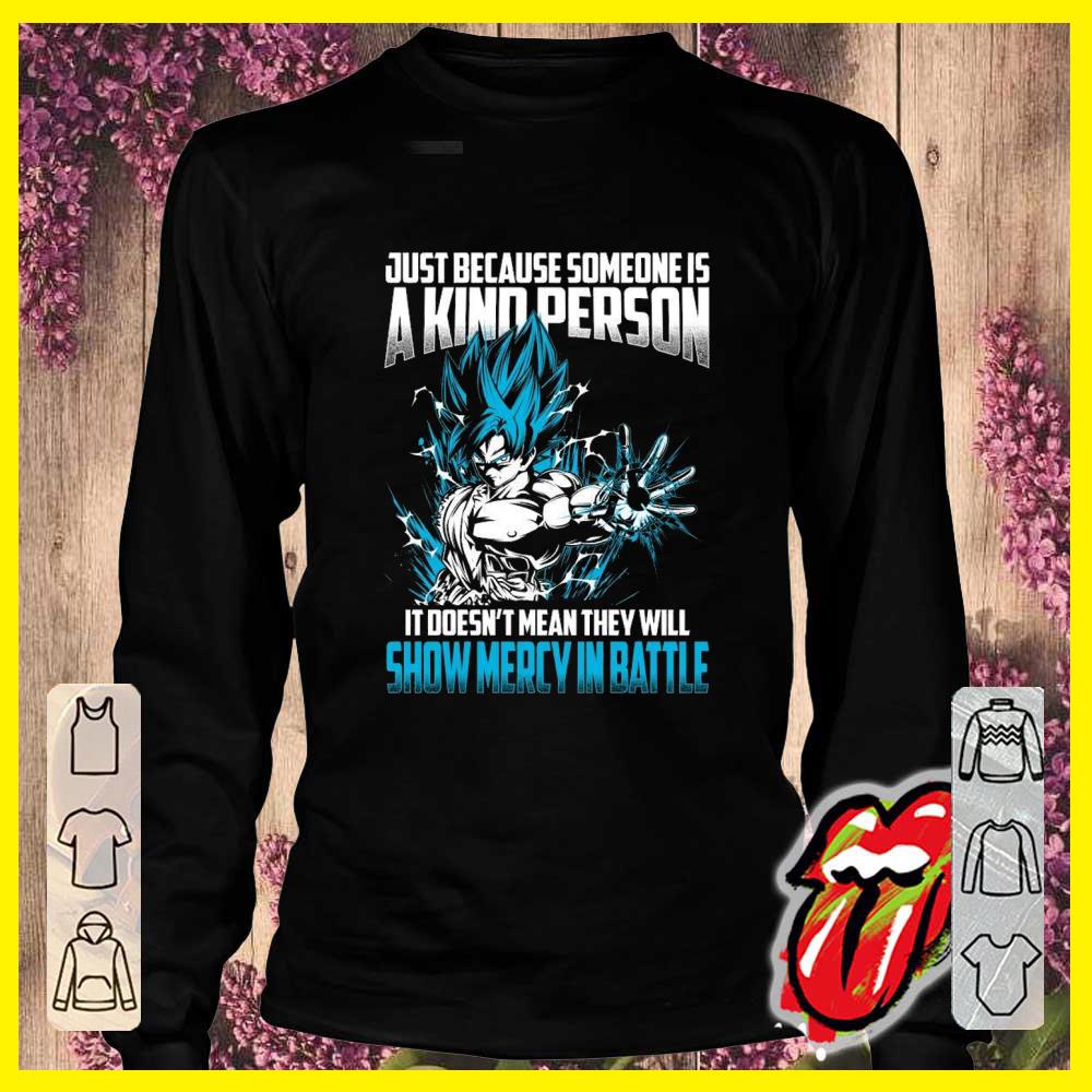 Premium Songoku Just Because Someone Is A kind Person Shirt