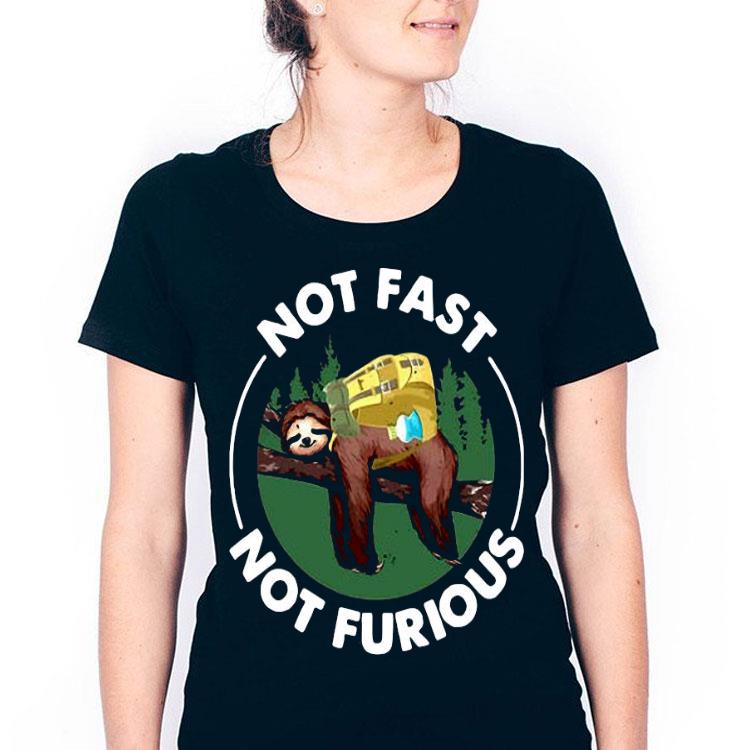 not fast not furious sloth shirt