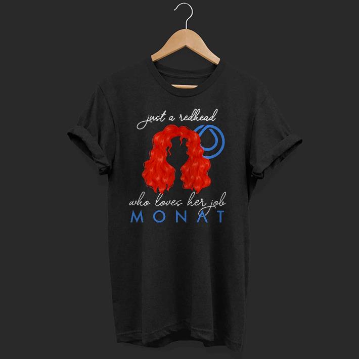 Just a redhead who loves her job monat Shirt hoodie, sweatshirt, longsleeve  tee