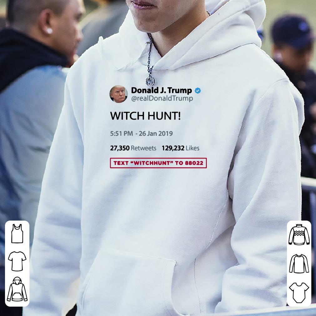 https://cdn.gifteeshirt.com/dianshirts/2019/04/Donald-Trump-Witch-Hunt-shirt_4.jpg