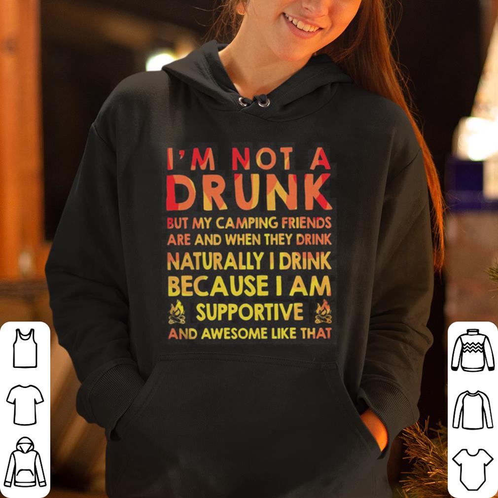 https://cdn.gifteeshirt.com/dianshirts/2019/04/I-m-not-a-drunk-but-my-camping-friends-are-and-when-they-drink-shirt_4.jpg