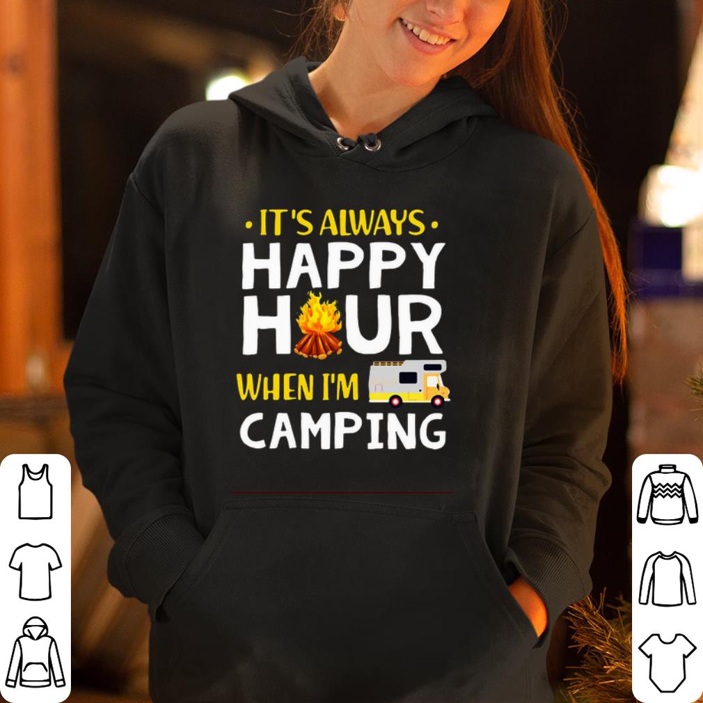 https://cdn.gifteeshirt.com/dianshirts/2019/04/It-s-always-happy-hour-when-I-m-a-camping-shirt_4.jpg