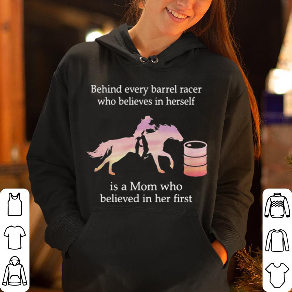 https://cdn.gifteeshirt.com/dianshirts/2019/05/Behind-every-barrel-racer-who-believes-in-herself-is-a-Mom-shirt_4.jpg