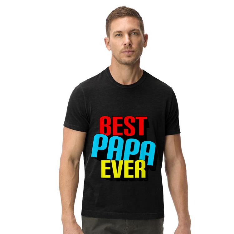 Best Papa Ever Grandpa Fathers Day shirt