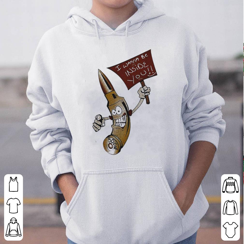 https://cdn.gifteeshirt.com/dianshirts/2019/05/Bullet-I-wanna-be-inside-you-shirt_4.jpg
