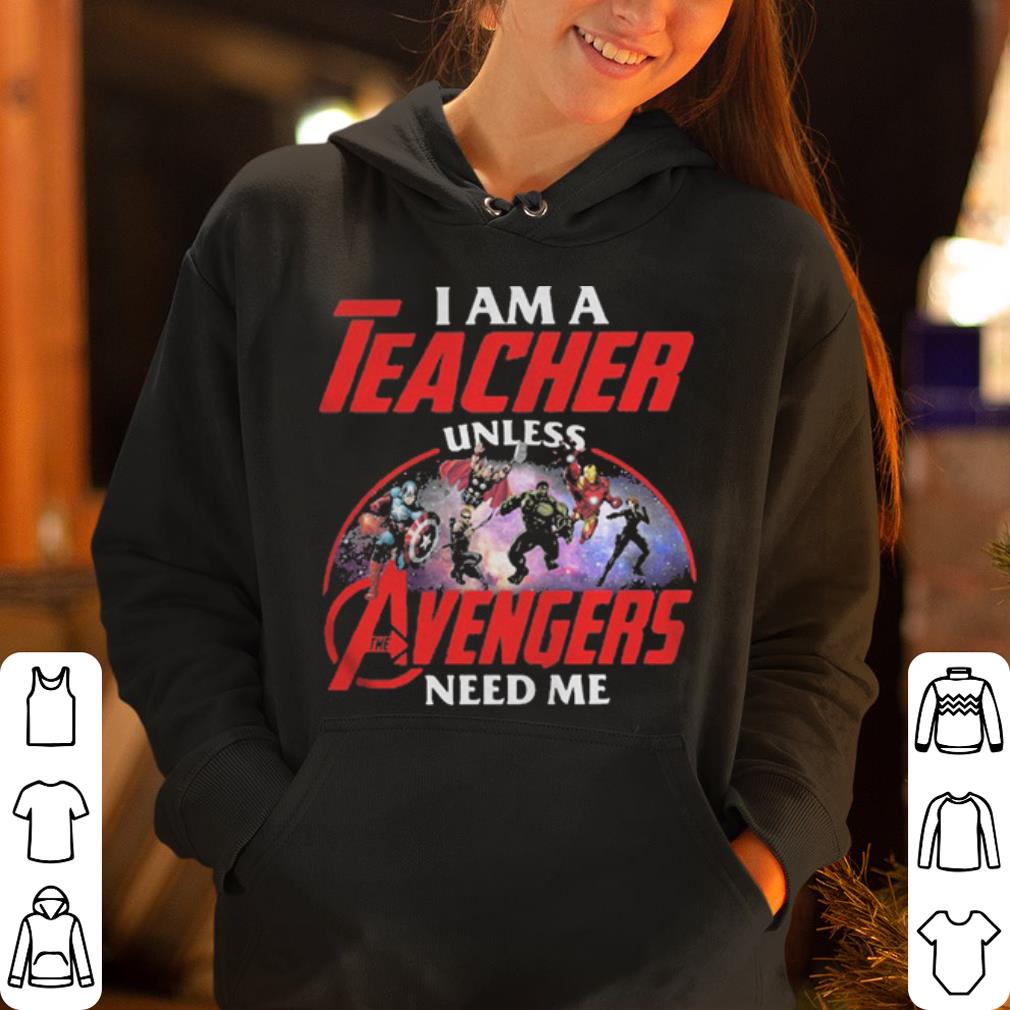 https://cdn.gifteeshirt.com/dianshirts/2019/05/I-am-a-teacher-unless-the-Avengers-need-me-shirt_4.jpg