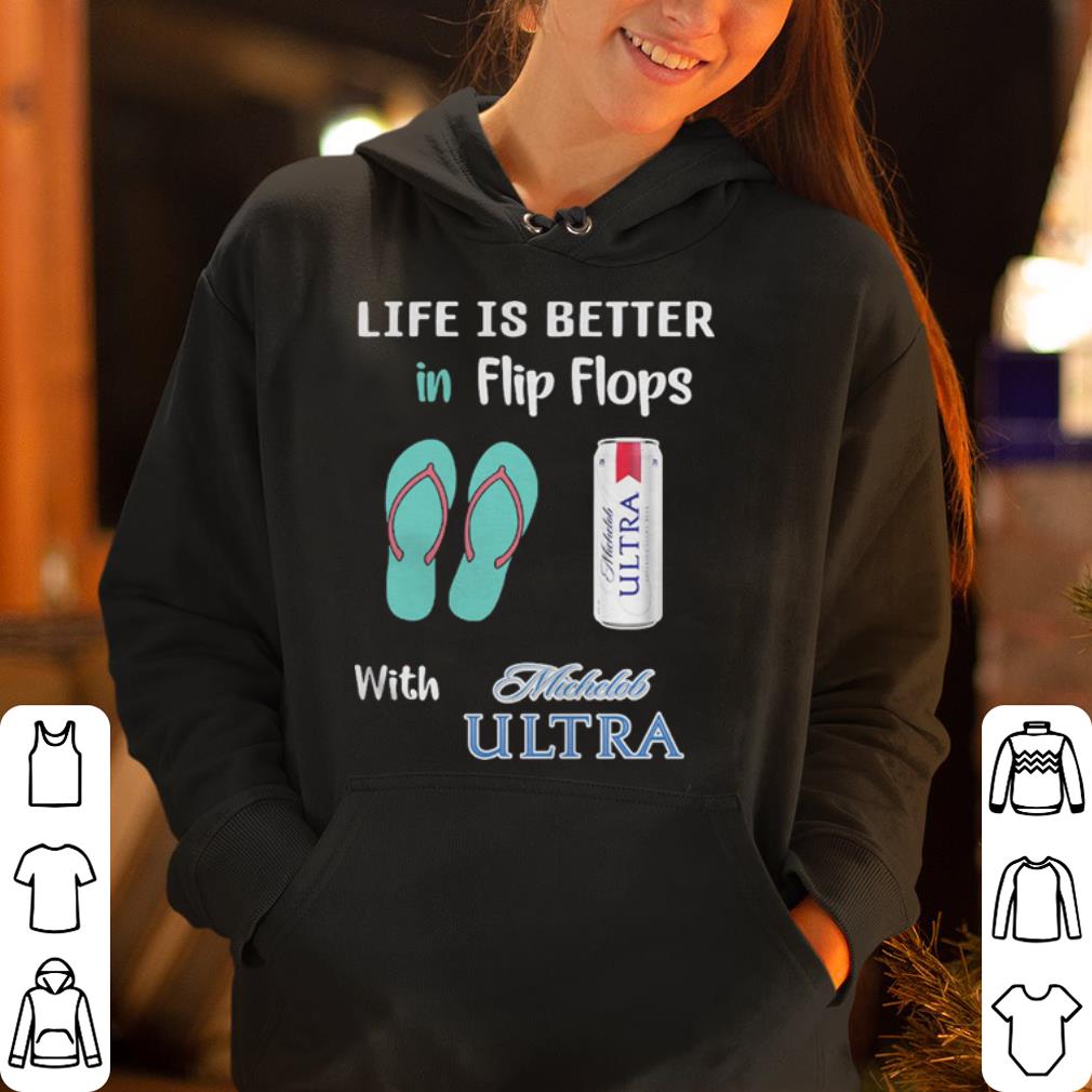 https://cdn.gifteeshirt.com/dianshirts/2019/05/Life-is-better-in-Flip-flops-with-Michelob-Ultra-shirt_4.jpg