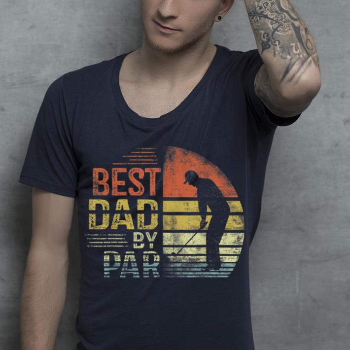 https://cdn.gifteeshirt.com/dianshirts/2019/05/Mens-Best-Dad-By-Par-Daddy-Fathers-Day-Gifts-Golf-Lover-Golfer-shirt_4.jpg