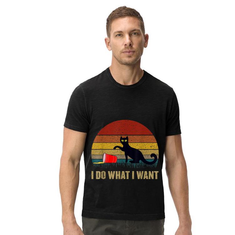 Vintage Cat I Do What I Want Cat Fathers Day shirt