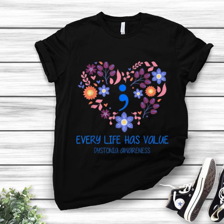 Every Life Has Value Semicolon Heart Flower Dystonia Awareness sweater