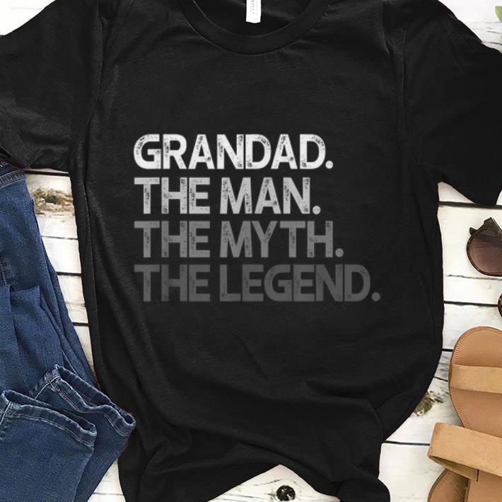 Grandad The Man The Myth The Legend Grandad Gift shirt