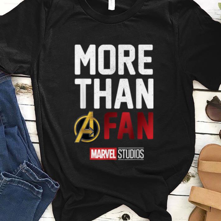 Awesome Avengers More Than A Fan Marvel Studio shirt