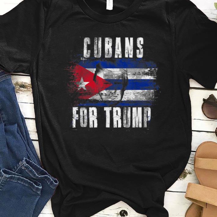 Awesome Cubans For Trump American And Cuba Patriotic shirt