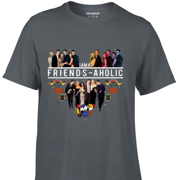 Awesome I Am A Friends Aholic shirt