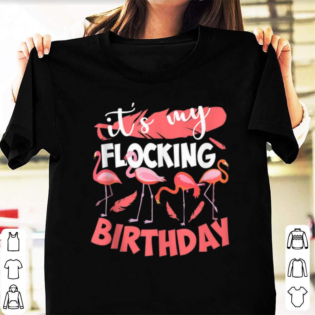 Awesome It's My Flocking Birthday Flamingo shirt