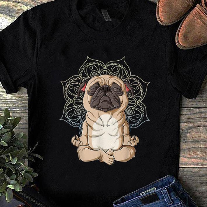 Hot Pug Yoga Spiritual Meditation Mandala Let It Be shirt