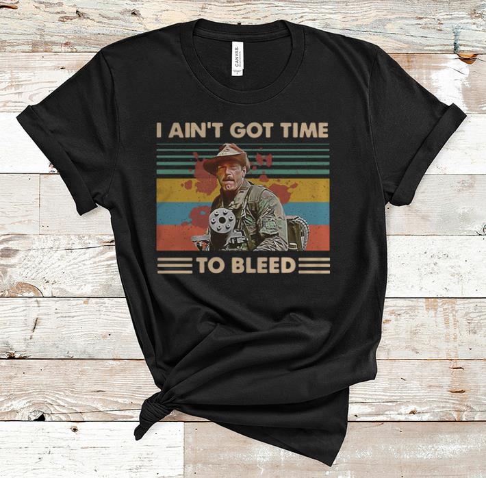 Hot Vintage Blain Predator I Ain't Got Time To Bleed shirt