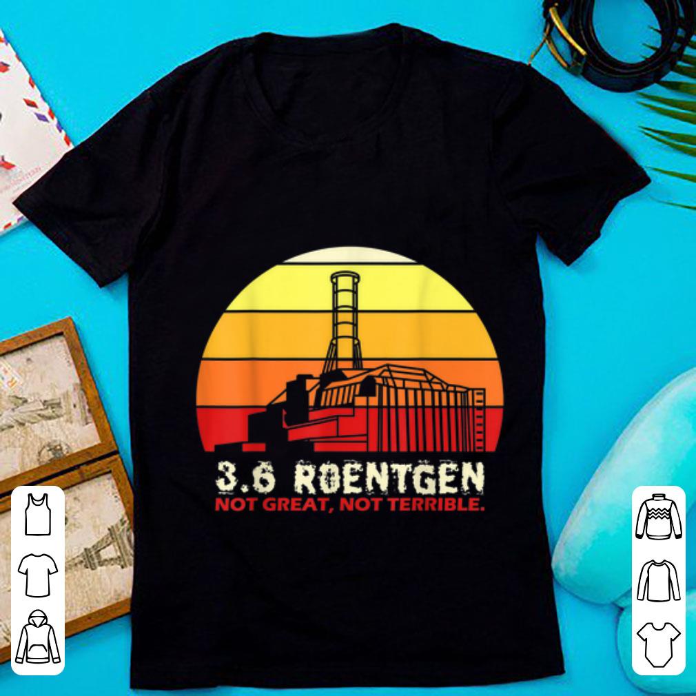 Nice 3.6 Roentgen Not Great Not Terrible Vintage shirt
