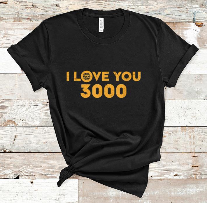 Nice Marvel Avengers Endgame Iron Man I Love You 3000 shirt