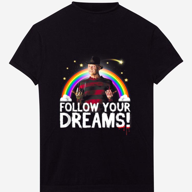 Nice Nightmare Elm Street Follow Your Dreams Rainbow Halloween shirt