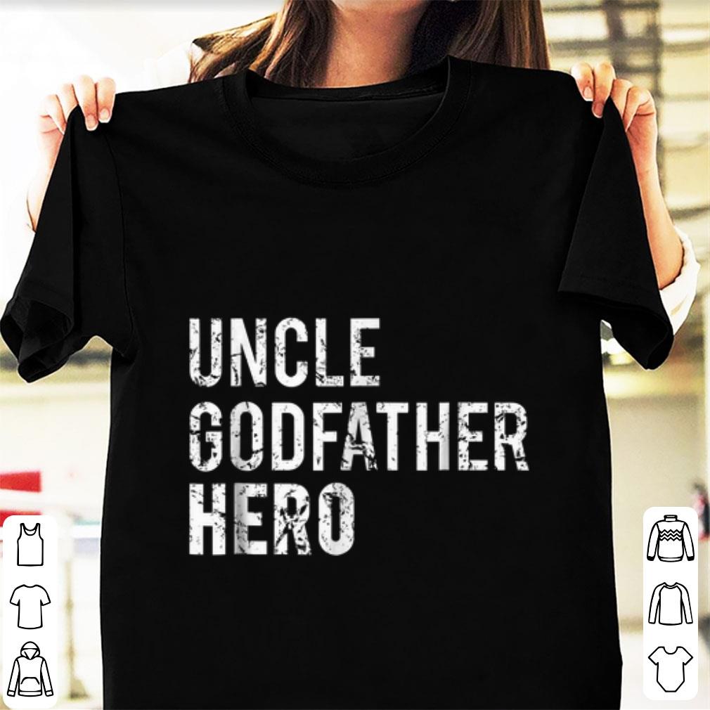 Nice Uncle Godfather Hero shirt