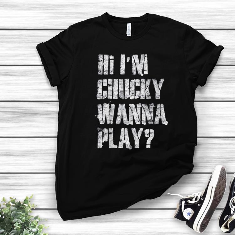 Official Hi I'm Chucky Wanna Play Funny Halloween Party shirt