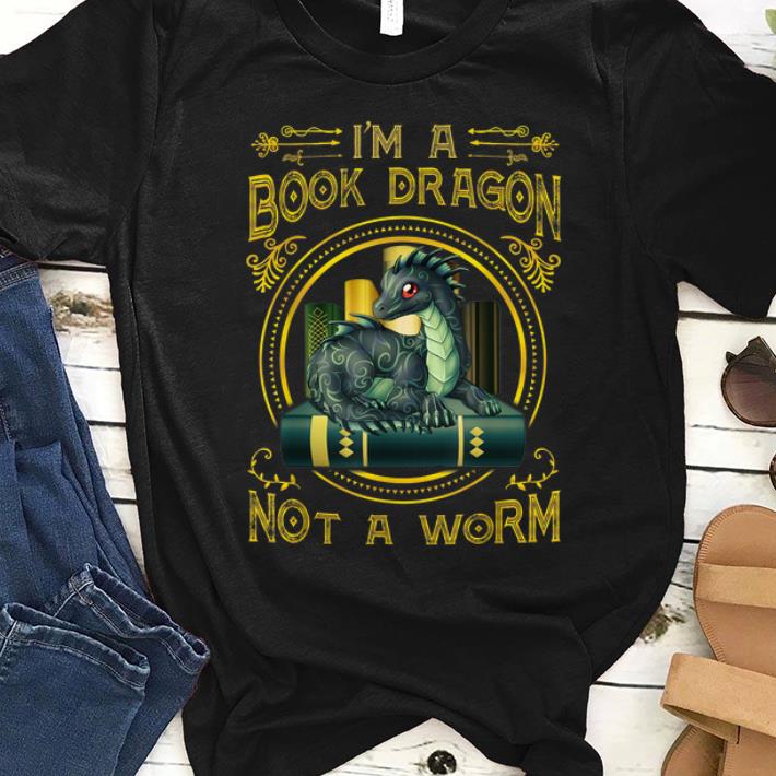 Official I Am A Book Dragon Not A Worm shirt