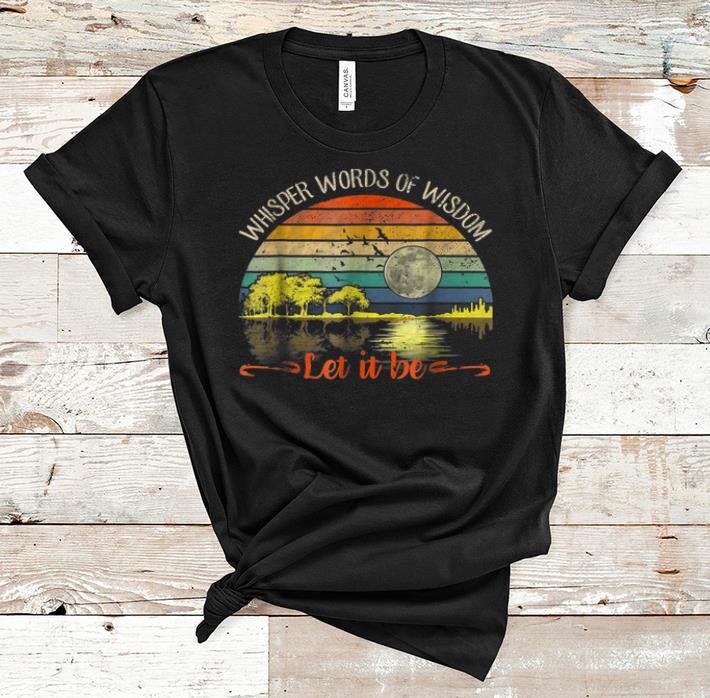 Official Whisper Words Of Wisdom Let It Be Vintage Guitar Lake shirt